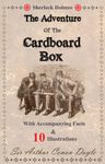 Sherlock Holmes in The Adventure of the Cardboard Box: With accompanying facts, 10 illustrations and free audio link (The works of Sir Arthur Conan Doyle)