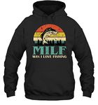 Tee Shirt House Milf Man I Love Fishing Funny Fishing Fishermen Fisherman (2) Unisex Hoodie Gift Women Men Hoodie (Black;S)