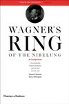 Wagners Ring of the Nibelung: A Companion