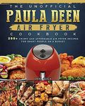 The Unofficial Paula Deen Air Fryer