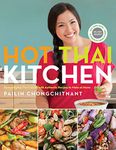 Hot Thai Kitchen: Demystifying Thai Cuisine with Authentic Recipes to Make at Home: A Cookbook