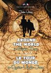 Around the World in Eighty Days / Le Tour du Monde en Quatre-Vingts Jours: Illustrated English-French Parallel Text Bilingual Edition / Texte Parallèle Anglais-Français Édition Bilingue Illustré