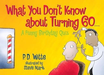 What You Don't Know About Turning 60: A Funny Birthday Quiz