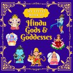 My Little Book of Hindu Gods and Goddesses: Children's Illustrated Book