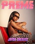 Preme Magazine: Jayda Cheaves, 6LAC