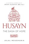 Husayn: The Saga of Hope