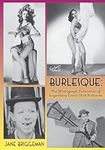 Burlesque: The Photograph Collectio