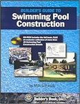 Builder's Guide To Swimming Pool Co