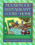 Moosewood Restaurant Cooks at Home: