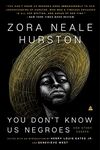 You Don’t Know Us Negroes and Other Essays