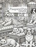 Pampered Pets: Coloring Book