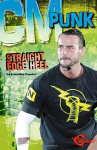 CM Punk: Straight Edge Heel