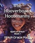 The Hooverboard Hootenanny (Spirit 