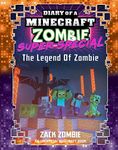 The Legend of Zombie (Diary of a Mi