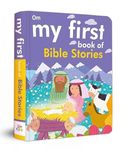 Board Book : My first book of Bible Stories (Padded Board Book) (My First Board Books)