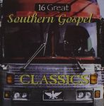 16 Great Southern Gospel, Vol. 1