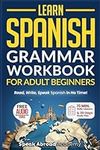 Learn Spanish: Grammar Workbook for