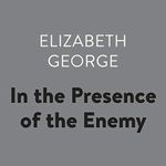 In the Presence of the Enemy: Inspector Lynley, Book 8