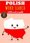 Polish Word Search: Challenging Puzzle Brain book For Adults, Kids, Seniors | Training brain with fun | 60 puzzles with word searches and scrambles | ... of the Polish language | Large Print Gift