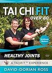 Tai Chi Fit OVER 60: Healthy Joints