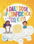 A Daily Dose of Confidence For Kids