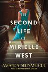 The Second Life of Mirielle West: A Haunting Historical Novel Perfect for Book Clubs