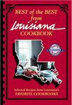 Best of the Best from Louisiana Cookbook: Selected Recipes from Louisiana's Favorite Cookbooks