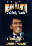 Greg Harrison Presents The Dean Martin Celebrity Roasts: Man and Woman of the Hour: Lucille Ball and Danny Thomas