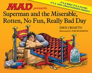 Superman and the Miserable, Rotten, No Fun, Really Bad Day (MAD Magazine)