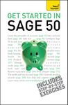 Get Started in Sage 50: Teach Yourself: An essential guide to the UK's leading accountancy software