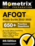 AFOQT Study Guide 2022-2023: Air Force Officer Qualifying Test Prep Secrets, 2 Full-Length Practice Exams, Step-by-Step Video Tutorials: [6th Edition]