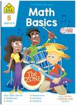 School Zone - Math Basics 5 Workbook - 64 Pages, Ages 10 to 11, 5th Grade, Division, Order of Operations, Multiplication, Measurements, and More (School Zone I Know It!® Workbook Series)