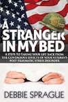 A Stranger In My Bed: 8 Steps to Ta