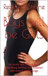 Boys will be Girls: An erotic tale of one boy's unwitting holiday feminisation and sexual awakenings