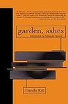 Garden, Ashes (Eastern European Lit