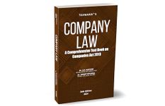 Taxmann's Company Law – The most amended, updated & simplistic textbook to interpret, explain & illustrate the provisions of the Companies Act along with the latest landmark Case Laws, etc. [2024]