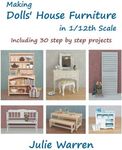 Making Dolls' House Furniture in 1/12th Scale