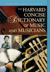 The Harvard Concise Dictionary of Music and Musicians (Harvard University Press Reference Library)