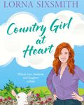 Country Girl at Heart: Where love, livestock and laughter collide