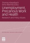 Unemployment, Precarious Work and Health: Research and Policy Issues (Psychologie sozialer Ungleichheit)