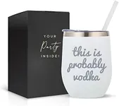 Your Dream Party Shop This is Probably Vodka White Stainless Steel 12oz Wine Tumbler, Vodka Gift Tumblers with Engraved Print, Perfect Vodka Gifts Glass, Happy Birthday Wine Glass (Probably Vodka)