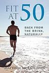 Fit at 50: Back From the Brink, Nat