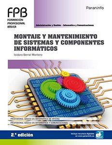 Montaje y mantenimiento de sistemas y componentes informáticos 2.ª edición (Administración y Gestión)