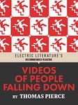 Videos of People Falling Down (Electric Literature's Recommended Reading)