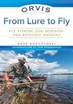 Orvis From Lure to Fly: Fly Fishing
