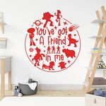 You've Got a Friend in Me - Toy Story Disney Inspired Decal Wall Sticker [Poppy]