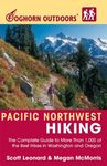 Foghorn Outdoors Pacific Northwest Hiking: The Complete Guide to More Than 1,000 of the Best Hikes in Washington and Oregon