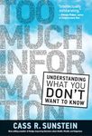 Too Much Information: Understanding What You Don't Want to Know