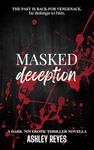 Masked Deception: A MM Erotic Thriller Novella