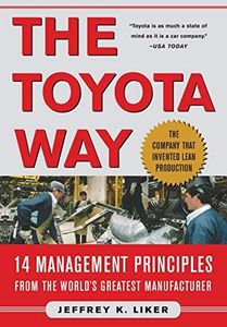 The Toyota Way: 14 Management Principles from the World's Greatest Manufacturer
